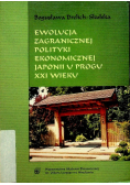 Ewolucja zagranicznej polityki ekonomicznej Japonii u progu XXI wieku