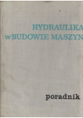 Poradnik hydraulika w budowie maszyn
