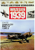 Wielki leksykon uzbrojenia wrzesień 1939 Tom 39 Samoloty RDW 14 i LWS 3