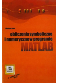 Obliczenia symboliczne i numeryczne w programie MATLAB