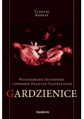 Włodzimierz Staniewski i Ośrodek Praktyk Teatralnych Gardzienice
