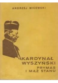 Kardynał Wyszyński prymas i mąż stanu