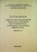 Catalogus codicum manuscriptorum medii aevi latinorum qui in bibliotheca jagiellonica cracoviae asservantur volumen III