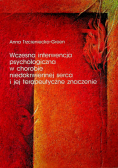 Wczesna interwencja psychologiczna w chorobie niedokrwiennej serca i jej terapeutyczne znaczenie