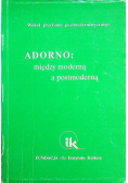 Adorno między moderną a postmoderną