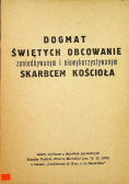 Dogmat świętych obcowanie zaniedbywanym i niewykorzystywanym skarbcem Kościoła