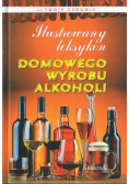 Ilustrowany leksykon domowego wyrobu alkoholi
