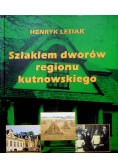 Szlakiem dworów regionu kutnowskiego