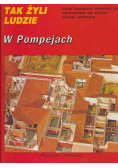 Tak żyli ludzie W Pompejach