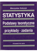 Statystyka Podstawy teoretyczne Przykłady Zadania
