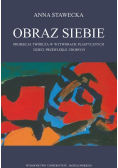Stawecka Anna - Obraz siebie Projekcja twórcza w wytworach plastycznych dzieci przewlekle chorych