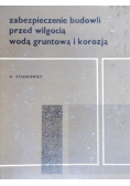 Zabezpieczenie budowli przed wilgocią wodą gruntową i korozją