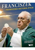 Franciszek Prawdziwa historia życia