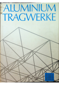 Aluminium tragwerke