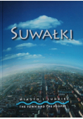 Suwałki miasto i ludzie