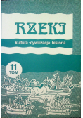 Rzeki Kultura cywilizacja historia Tom 11
