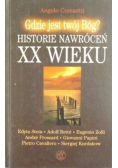 Gdzie jest twój Bóg Historie nawróceń XX