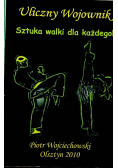 Uliczny wojownik sztuka walki dla każdego