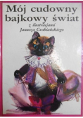 Mój cudowny bajkowy świat