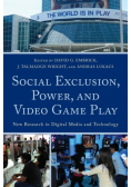 Social Exclusion, Power, and Video Game Play