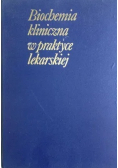 Biochemia kliniczna w praktyce lekarskiej