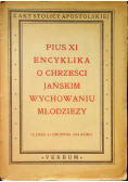 Pius XI Encyklika o Chrześcijańskim wychowaniu młodzieży 1929 r