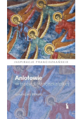 Aniołowie w tradycji franciszkańskiej
