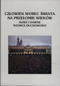 Człowiek wobec świata na przełomie wieków