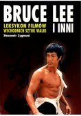 Leksykon filmów wschodnich sztuk walki Bruce Lee i inni