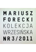 Mariusz Forecki kolekcja wrzesińska nr 3