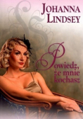 Powiedz że mnie kochasz