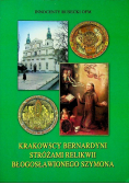 Krakowscy bernardyni stróżami relikwii Błogosławionego Szymona