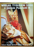 Wielki Tydzień z Janem Pawłem II