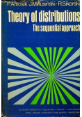 Theory of distributions The sequential approach