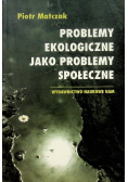 Problemy ekologiczne jako problemy społeczne