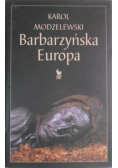 Barbarzyńska Europa