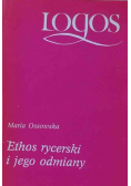 Ethos rycerski i jego odmiany