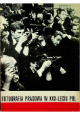 Fotografia Prasowa w XXX   Leciu PRL