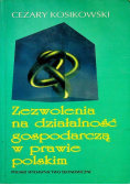 Zezwolenia na działalność gospodarczą w prawie polskim