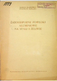 Żaroodporne powłoki aluminiowe na stali i żeliwie
