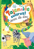 Tajemnice zwierząt. Wiersze dla dzieci