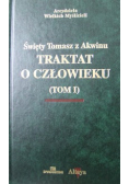 Święty Tomasz z Akwinu Traktat o człowieku