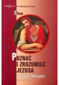 Poznać i zrozumieć Jezusa, Tom I