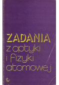 Zadania z optyki i fizyki atomowej