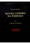 Sztuka ludowa na Podhalu część 5 wyszycia na ubraniach