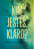 Kim jesteś, Klaro?