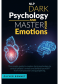 Nlp Dark Psychology and Master your Emotions