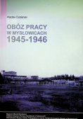 Obóz pracy w Mysłowicach 1945 1946