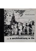 Z architekturą w tle