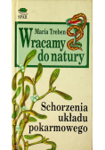 Wracamy do natury  Schorzenia układu pokarmowego